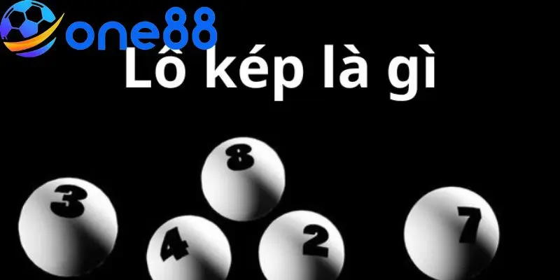 Lô kép là hình thức chọn các cặp số hai chữ số giống nhau.